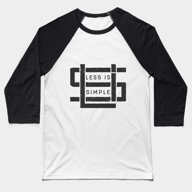 Less is Simple Baseball T-Shirt by RF_Side